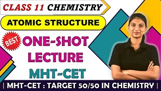 ATOMIC STRUCTURE  BEST ONESHOT LECTURE  MHTCET  CLASS 11  PRARTHANA MAAM [upl. by Luamaj932]