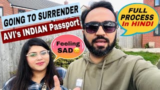 Important Step To Take After Getting BRITISH Passport  Surrender INDIAN Passport Full Process [upl. by Hgielac]