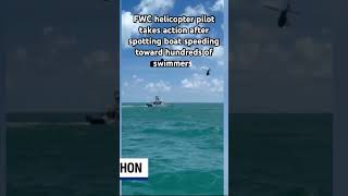 FWC helicopter pilot takes action after spotting boat speeding toward hundreds of swimmers [upl. by Cameron512]