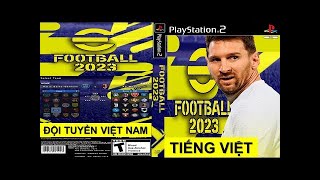 Pes 2023 PS2 tiếng việt  Dowload free [upl. by Aimo]