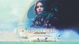 Rogue One  A Star Wars Story  Score 12 Rebellions Are Built on Hope Michael Giacchino [upl. by Burke443]