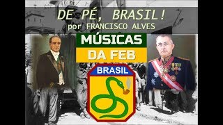 De pé Brasil  Marcha da FEB [upl. by Warrenne]