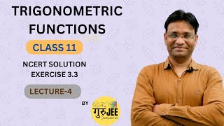 TRIGONOMETRIC FUNCTIONS CLASS 11 CBSE BOARD  EX 33  QNO 14151617 By GuruJEE Dushyant Sir [upl. by Savitt]