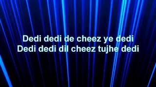 Dil Cheez Tujhe Dedi Lyrics – Airlift [upl. by Llatsyrk]