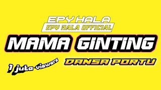 MAMA GINTING  DANSA PORTU 2024 EPY HALA [upl. by Anikal956]