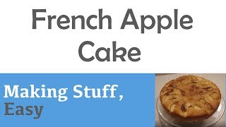 French Apple Cake [upl. by Joshi]