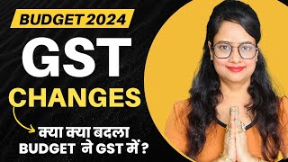 New GST changes announced in Budget 2024 [upl. by Shanney]