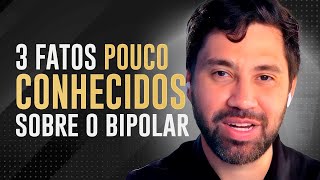 3 FATOS POUCO CONHECIDOS SOBRE TRANSTORNO BIPOLAR [upl. by Nosiddam]