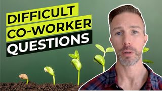 Difficult CoWorker Interview Question and Answer [upl. by Turley]