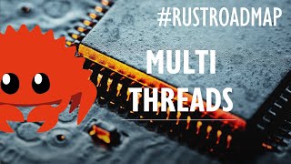 🦀Rust roadmap part12  Multithreads [upl. by Naerda]