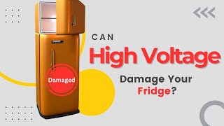 Can High Voltage Damage Your Fridge Answered [upl. by Theresa]