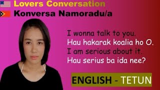 LOVERS CONVERSATION  TetunEnglish [upl. by Molli]