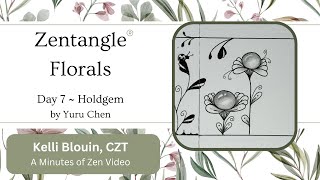 Zentangle®  Floral patterns  Day 7  Holdgem [upl. by Nnyleuqaj600]