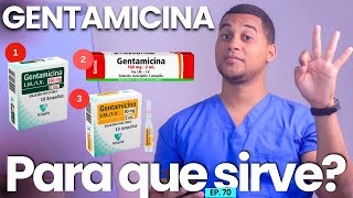 GENTAMICINA PARA QUE SIRVE  3 COSAS  MEDICAMENTOS [upl. by Maybelle]