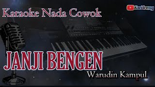 JANJI BENGEN WARUDIN KEMPUL KARAOKE NADA COWOK [upl. by Neeroc]