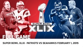 Super Bowl XLIX Tom Brady vs Russell Wilson  Patriots vs Seahawks  NFL Full Game [upl. by Lal956]