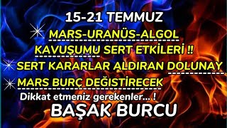 🍀1521 Temmuz Başak Burcu haftalık yorumu [upl. by Nnaassilem]