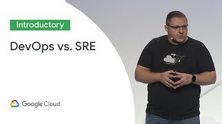 DevOps Vs SRE Competing Standards or Friends Cloud Next 19 [upl. by Mayne]