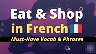 EAT amp SHOP in French 🇫🇷 Learn MustHave Pharase with Native [upl. by Yun526]