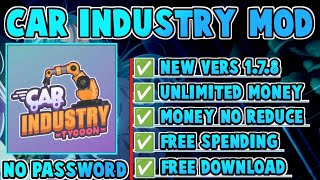 CAR INDUSTRY TYCOON MOD APK 2024 NO PASSWORD [upl. by Denoting350]