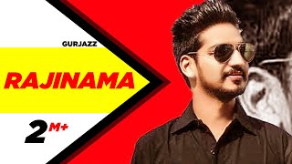 Rajinama Full Video  Gurjazz  Latest Punjabi Song 2018  Speed Records [upl. by Nilrem]