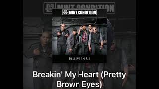 Breakin My Heart Pretty Brown Eyes [upl. by Anyaj]