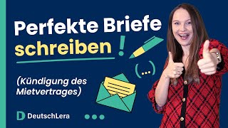 Briefe schreiben wie ein Profi am Beispiel der Kündigung eines Mietvertrages I Deutsch lernen b2 [upl. by Ynetsed631]