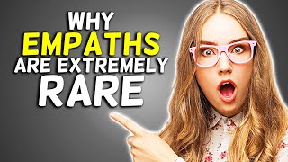 Why Empaths Are Extremely Rare [upl. by Simpkins]