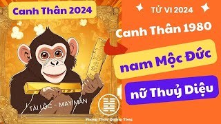 Canh Thân 1980Tử vi Canh Thân 2024 nam mạng nữ mạng Canh Thân 1980 mệnh gì [upl. by Holman]