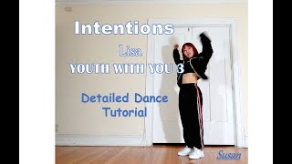 Intentions  Lisa in Youth With You 3  Detailed Mirrored Dance Tutorial [upl. by Blasius]