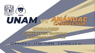 CONADEIP JORNADA 5 UNAM VS ANÁHUAC CAMPUS SUR VARONIL 22 OCTUBRE 2023 [upl. by Lait]