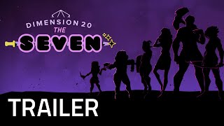 Dimension 20 The Seven Trailer [upl. by Lavena]