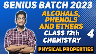 11 ALCOHOLS PHENOLS amp ETHER Physical Properties Part 3 geniusbatch by  abhisheksir [upl. by Lirbij606]