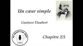 Gustave Flaubert  Un cœur simple  Chapitre 25  Livre audio  AudioBook [upl. by Braunstein]