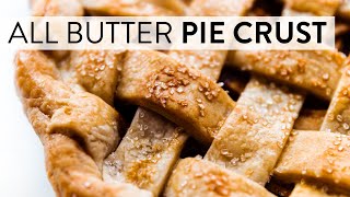 All Butter Pie Crust  Sallys Baking Recipes [upl. by Yrdua]