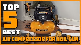 Best Air Compressor for Nail Gun in 2024Top 5 Review  Power Source Corded Electric Compressor [upl. by Painter199]