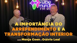 A Importância do Arrependimento e a Transformação Interior  Monja Coen e Otávio Leal [upl. by Euqinna592]