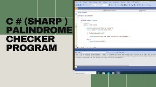 C sharp C  palindrome program  Mastering Palindromes in C Build Your Own Palindrome Checker [upl. by Neztnaj]