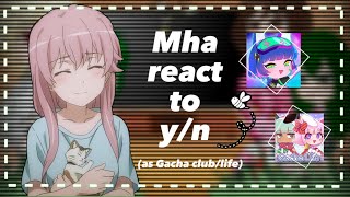 Mha react to yn as random gacha clublife tik toks•part3• [upl. by Norda]