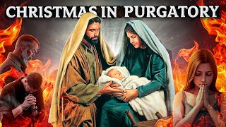 Christmas in Purgatory  Novena Day One [upl. by Giorgi689]