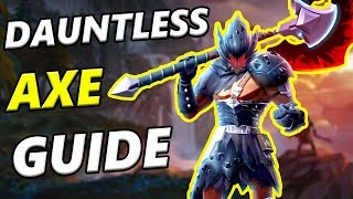 DAUNTLESS Axe Guide  Dauntless Axe Tips  GRIM ONSLAUGHT [upl. by Berstine]