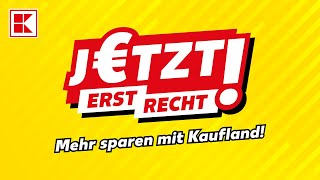 Jetzt erst recht  Kaufland [upl. by Priest]