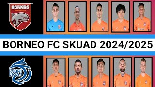 Daftar Terbaru ‼️ Skuad Nama Pemain Borneo FC Musim 20242025 [upl. by Moguel]