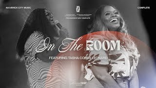 In The Room  Maverick City Music  Naomi Raine  Tasha Cobbs Leonard Official Music Video [upl. by Salvadore]