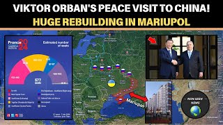 VIKTOR ORBANS VISIT TO CHINA  HUGE REBUILDING PROGRESS IN MARIUPOL [upl. by Valentin]