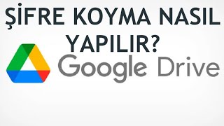 Google Drive Şifre Koyma Nasıl Yapılır [upl. by Nyleuqcaj]