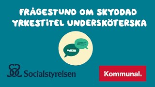 Frågestund om skyddad yrkestitel undersköterska [upl. by Telrahc76]