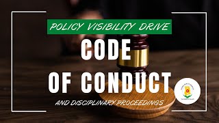 CODE OF CONDUCT AND DISCIPLINARY PROCEEDINGS  Policy Visibility Drive [upl. by Noral]