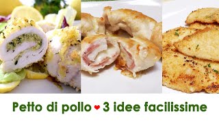 Hai del Petto di Pollo Prova le nostre gustose 3 IDEE CON IL PETTO DI POLLO [upl. by Haret]