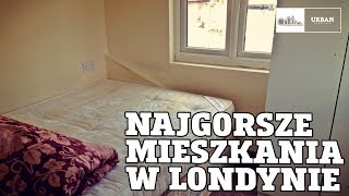 Najgorsze mieszkania w LONDYNIE 124 [upl. by Anauqal181]